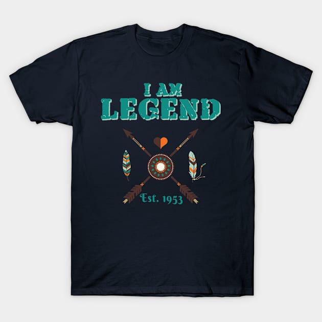 I Am Legend Est. 1953 Man's T-Shirt T-Shirt by taana2017